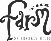 THE FARM OF BEVERLY HILLS