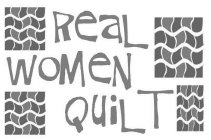 REAL WOMEN QUILT