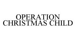 OPERATION CHRISTMAS CHILD