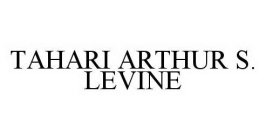 TAHARI ARTHUR S.  LEVINE
