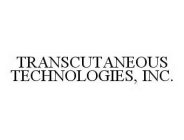 TRANSCUTANEOUS TECHNOLOGIES, INC.