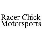 RACER CHICK MOTORSPORTS