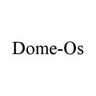 DOME-OS