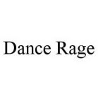 DANCE RAGE