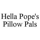 HELLA POPE'S PILLOW PALS