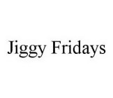 JIGGY FRIDAYS