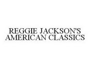 REGGIE JACKSON'S AMERICAN CLASSICS