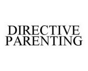DIRECTIVE PARENTING