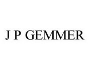 J P GEMMER