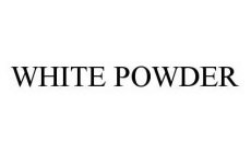 WHITE POWDER