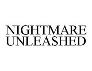 NIGHTMARE UNLEASHED