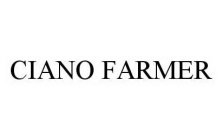 CIANO FARMER