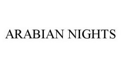 ARABIAN NIGHTS