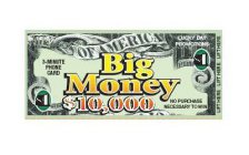 BIG MONEY $10,000 OF AMERICA 3-MINUTE PHONE CARD LUCKY DAY PROMOTIONS 1 NO PURCHASE NECESSARY TO WIN  LIFT HERE