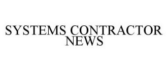 SYSTEMS CONTRACTOR NEWS
