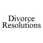 DIVORCE RESOLUTIONS