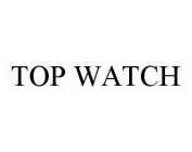 TOP WATCH