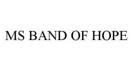 MS BAND OF HOPE