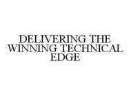 DELIVERING THE WINNING TECHNICAL EDGE