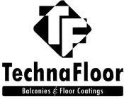 TF TECHNAFLOOR BALCONIES & FLOOR COATINGS