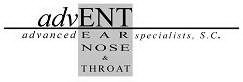 ADVENT ADVANCED EAR NOSE & THROAT SPECIALISTS, S.C.
