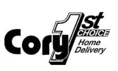 CORY 1ST CHOICE HOME DELIVERY