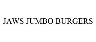 JAWS JUMBO BURGERS