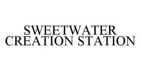 SWEETWATER CREATION STATION