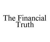 THE FINANCIAL TRUTH