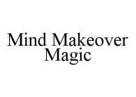 MIND MAKEOVER MAGIC