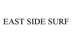EAST SIDE SURF