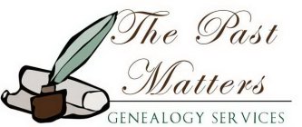 THE PAST MATTERS GENEALOGY SERVICES