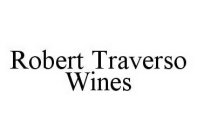 ROBERT TRAVERSO WINES
