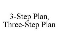 3-STEP PLAN, THREE-STEP PLAN