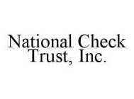 NATIONAL CHECK TRUST, INC.