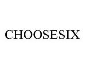 CHOOSESIX