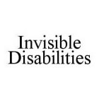 INVISIBLE DISABILITIES