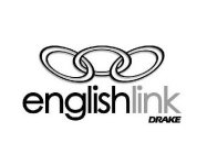 ENGLISH LINK DRAKE
