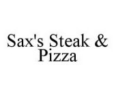 SAX'S STEAK & PIZZA