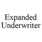 EXPANDED UNDERWRITER