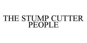 THE STUMP CUTTER PEOPLE