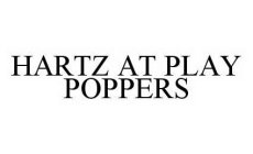 HARTZ AT PLAY POPPERS