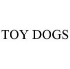 TOY DOGS