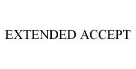 EXTENDED ACCEPT