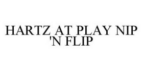 HARTZ AT PLAY NIP 'N FLIP