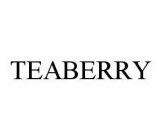 TEABERRY