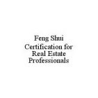 FENG SHUI CERTIFICATION FOR REAL ESTATE PROFESSIONALS