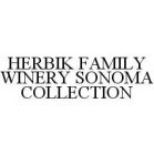HERBIK FAMILY WINERY SONOMA COLLECTION