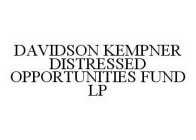 DAVIDSON KEMPNER DISTRESSED OPPORTUNITIES FUND LP