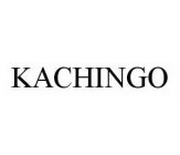 KACHINGO